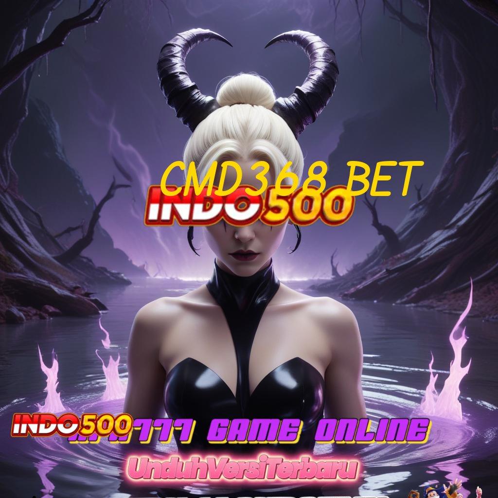 CMD368 BET : akun baru unggulan