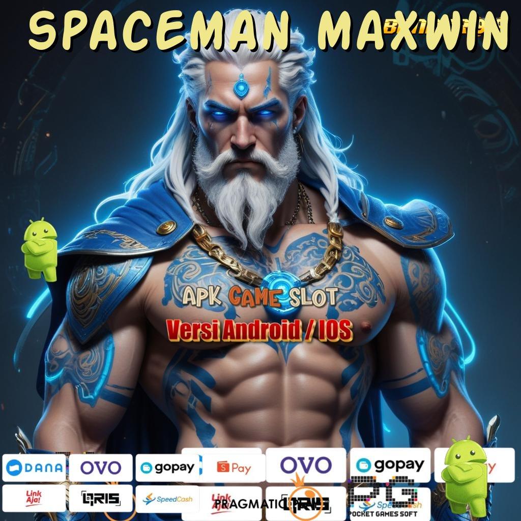 SPACEMAN MAXWIN > Peluang Sukses Besar Deposit Modal Rendah