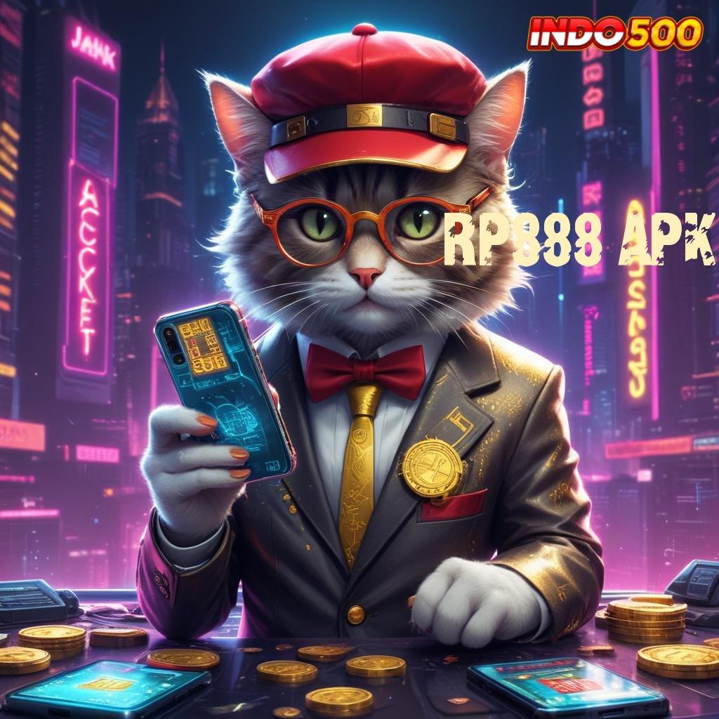 RP888 APK wd bonus tanpa kekalahan langsung kaya!