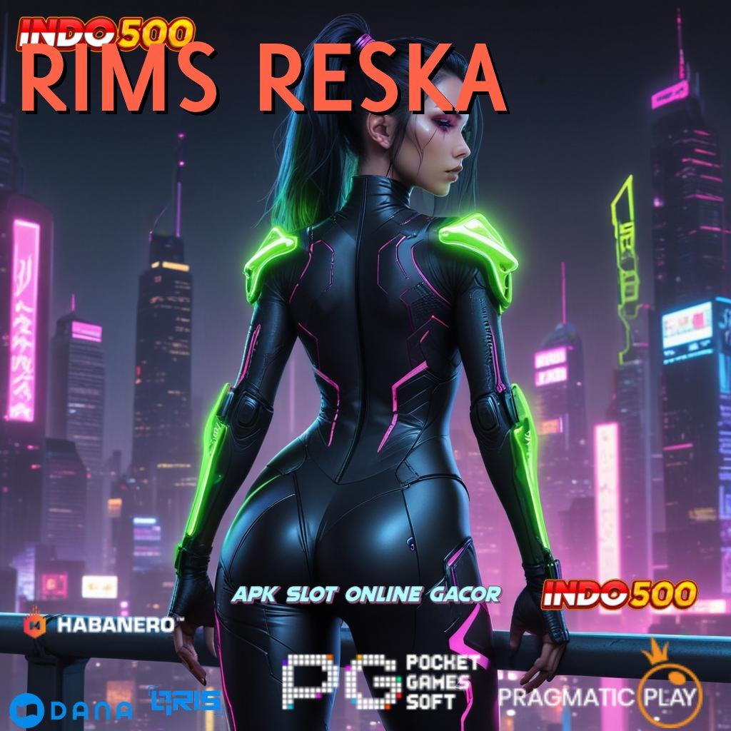 RIMS RESKA 🔎 pemain hebat tak mudah kalah