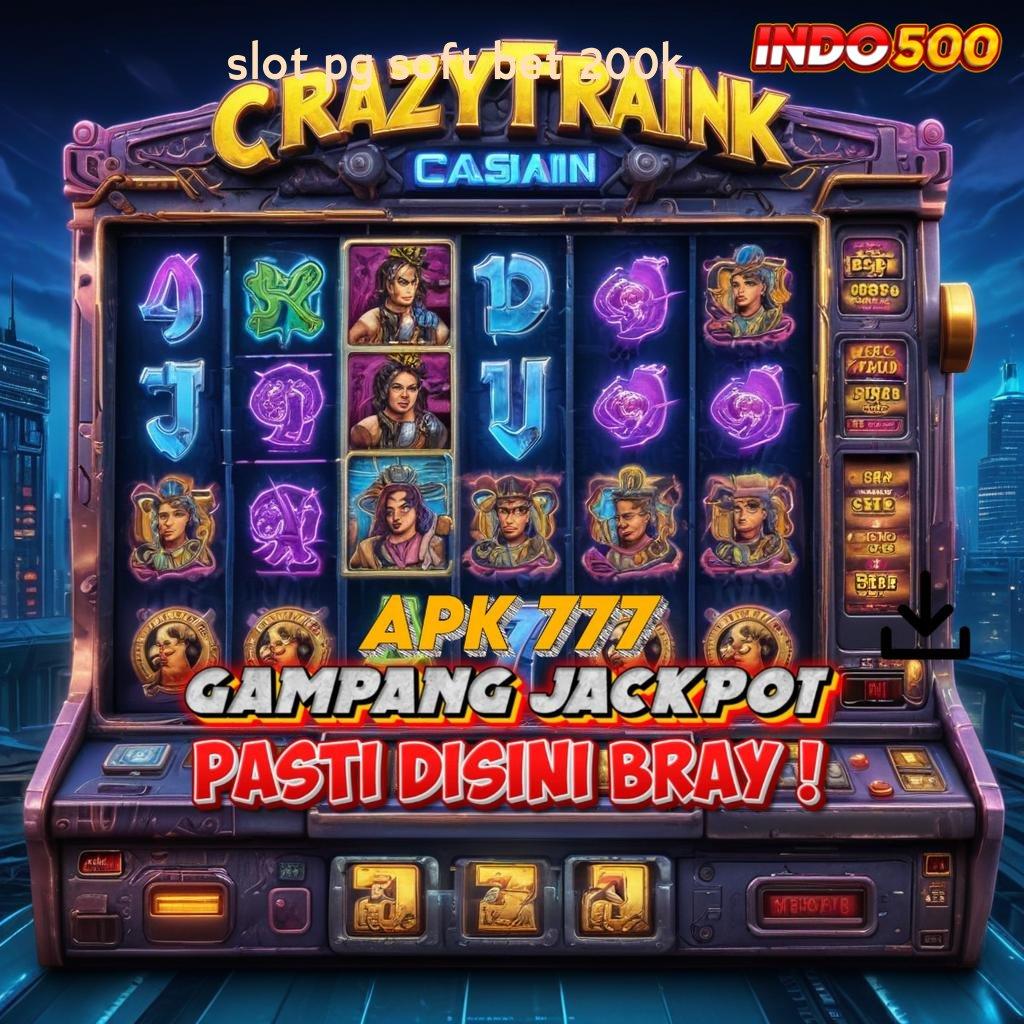 SLOT PG SOFT BET 200K 💯 Koneksi Modern untuk Bonus Tiada Henti