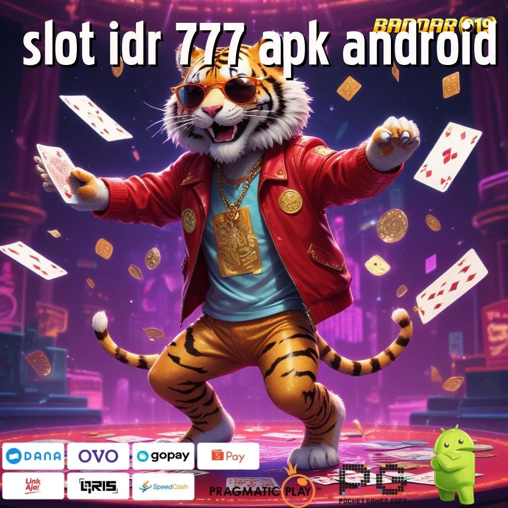 SLOT IDR 777 APK ANDROID # Dp Tanpa Potongan 15000 Permainan Yang Tepat