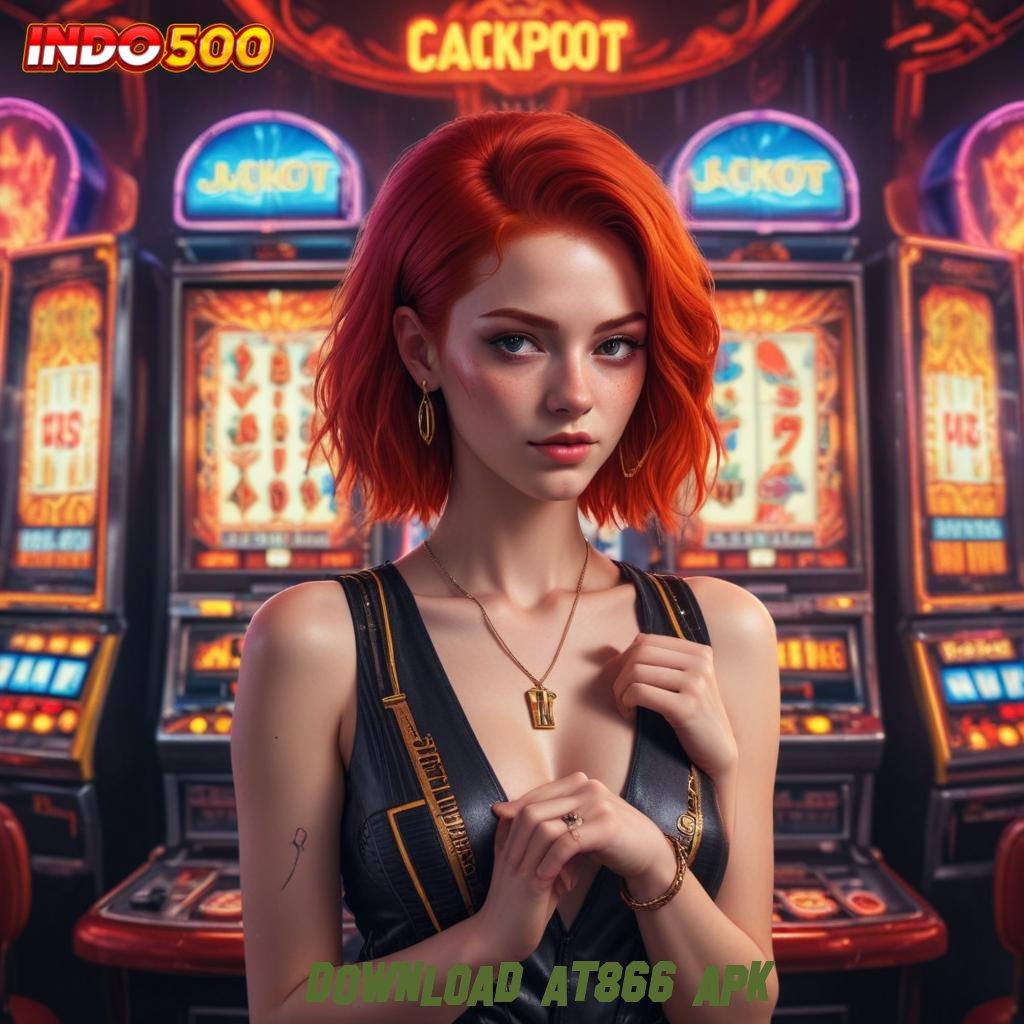 DOWNLOAD AT866 APK 👉 Top Sekali RTP Indonesia Versi Terbaru Maxwin Slot Apk Android iOS