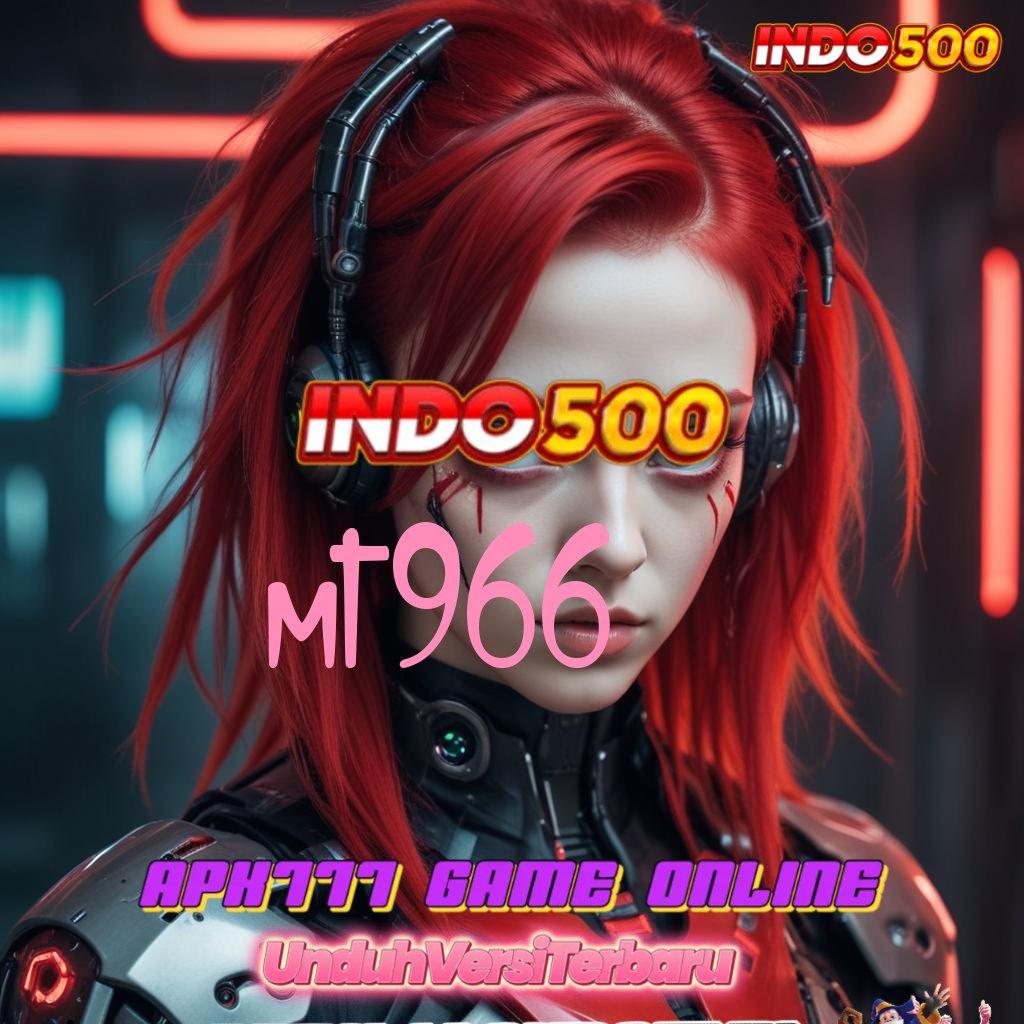 MT966 💥 Game Baru Dengan Fitur Login Efektif