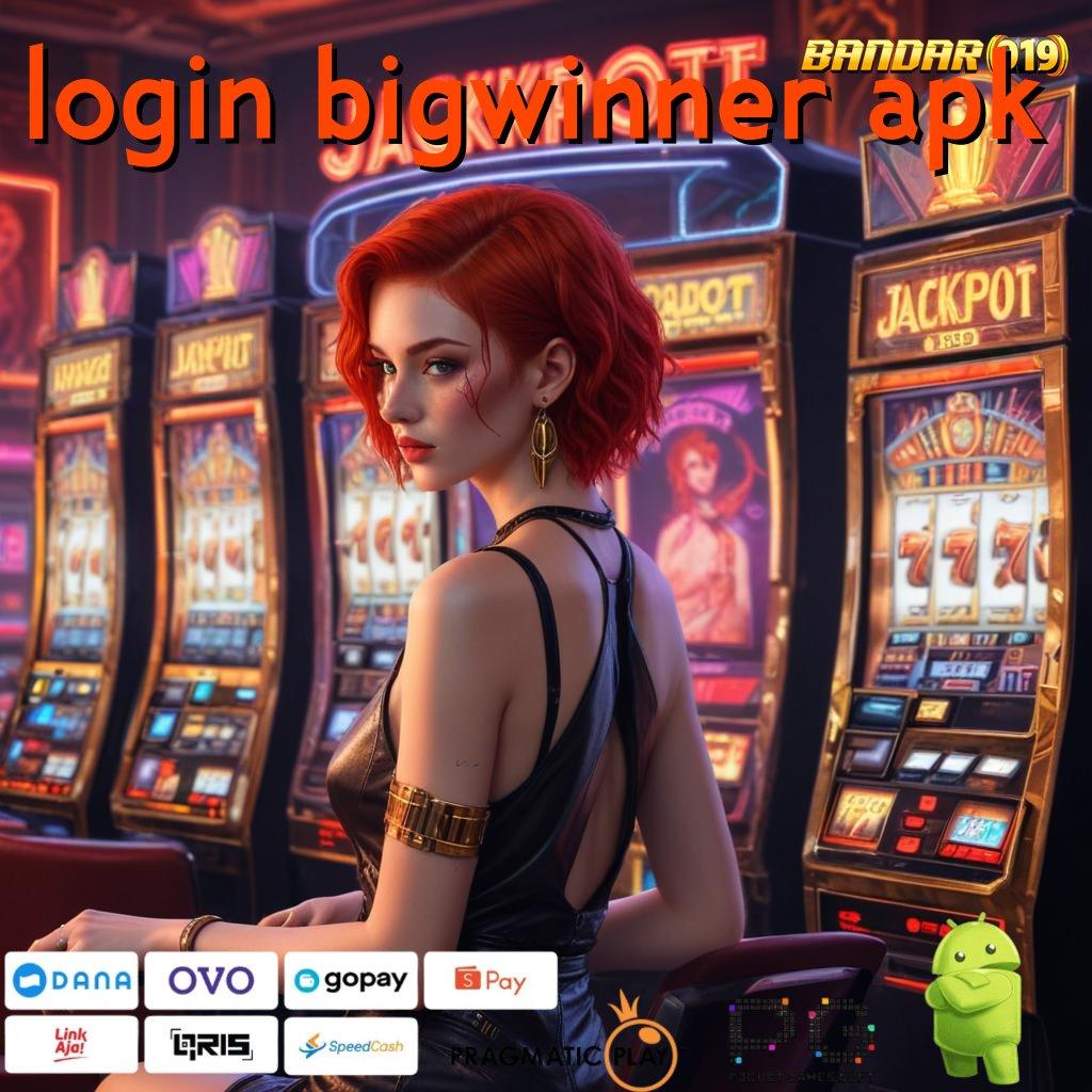 LOGIN BIGWINNER APK > Kado Paket Menarik Terdepan Pertama Login Sekarang