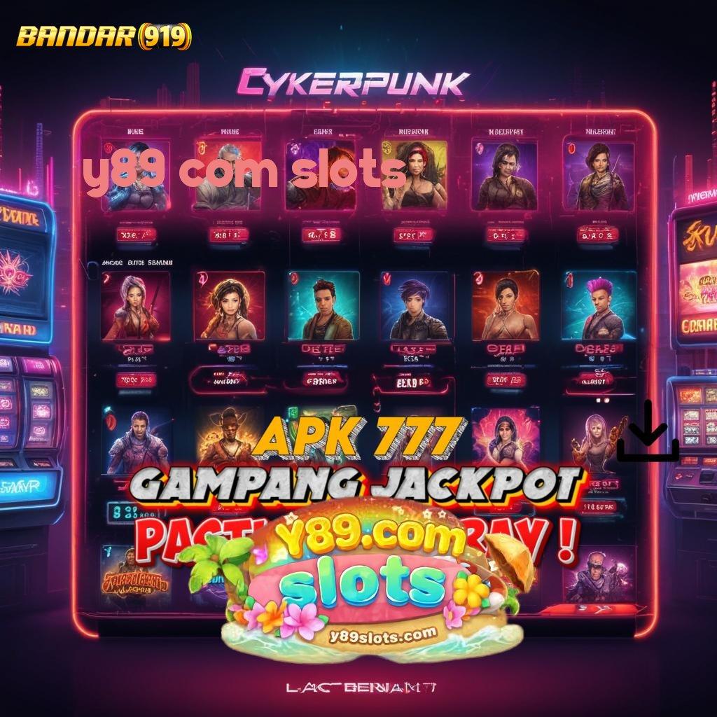 Y89 COM SLOTS ✷ jaminan kemenangan absolut