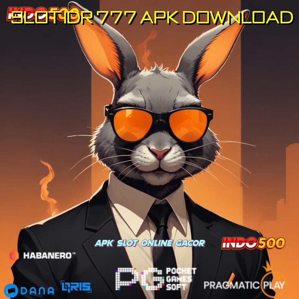 Slot Idr 777 Apk Download