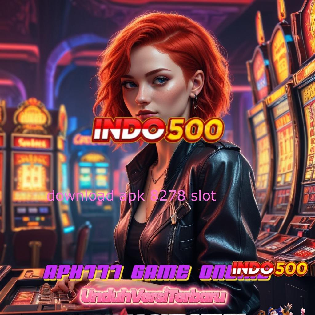 DOWNLOAD APK 8278 SLOT > Bukti Unggul Mudah Meraih Piala