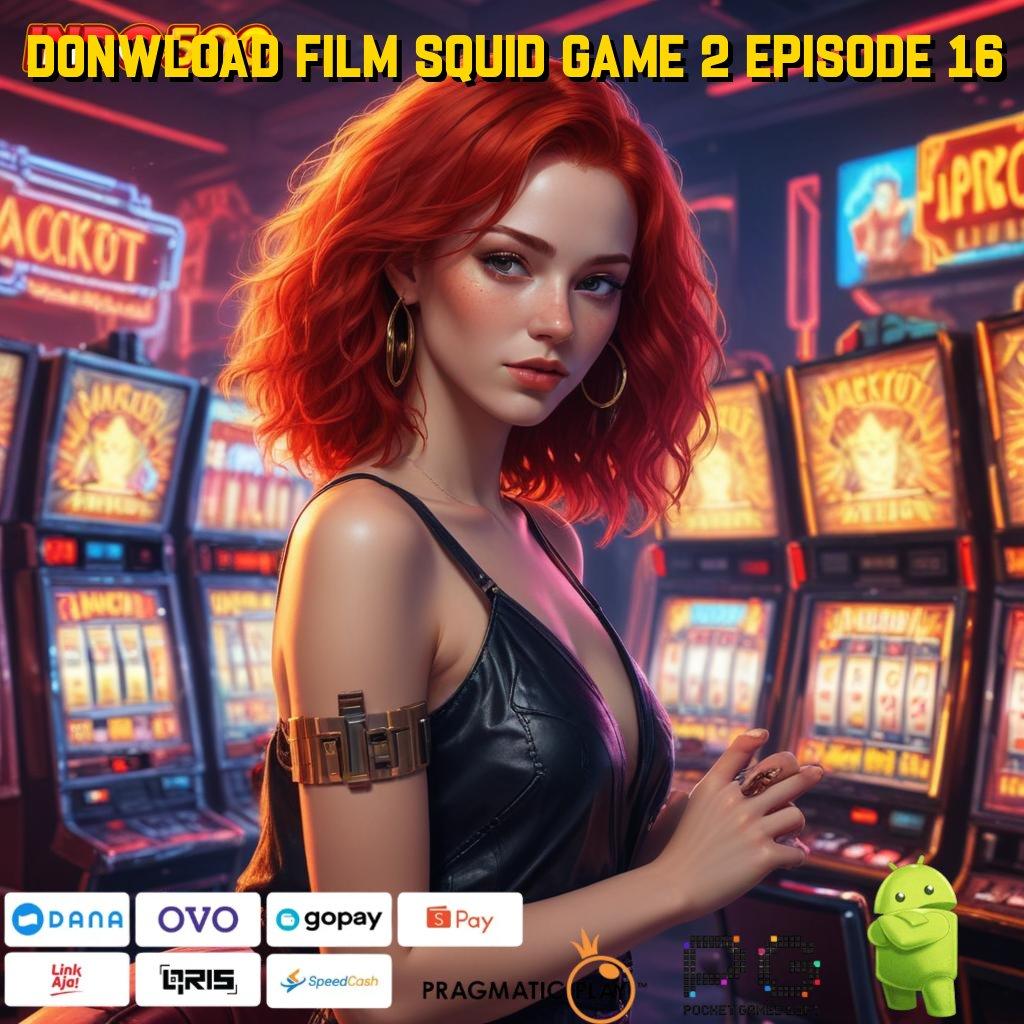 DONWLOAD FILM SQUID GAME 2 EPISODE 16 berhasil dalam pertarungan yakin tak terbendung