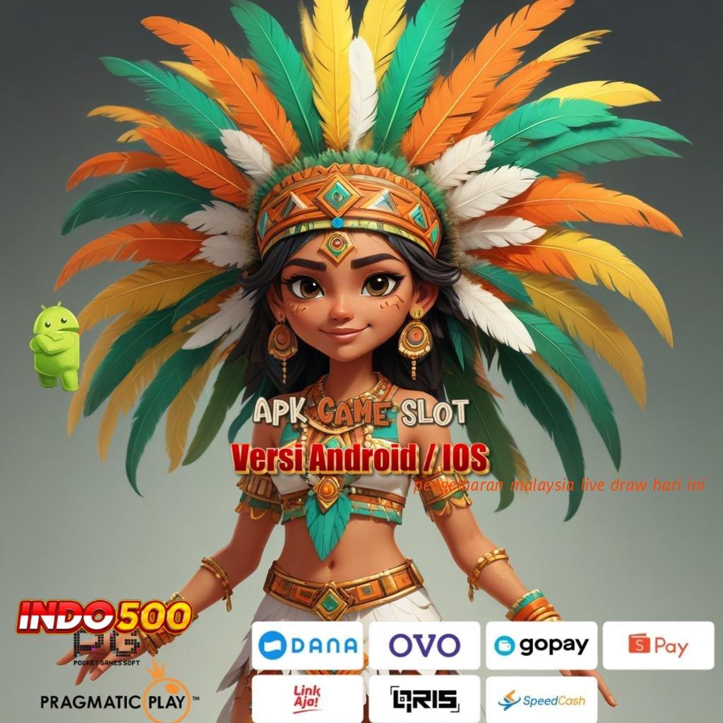 PENGELUARAN MALAYSIA LIVE DRAW HARI INI ➳ Slot APK Gacor Bonus Melimpah Tiada Henti