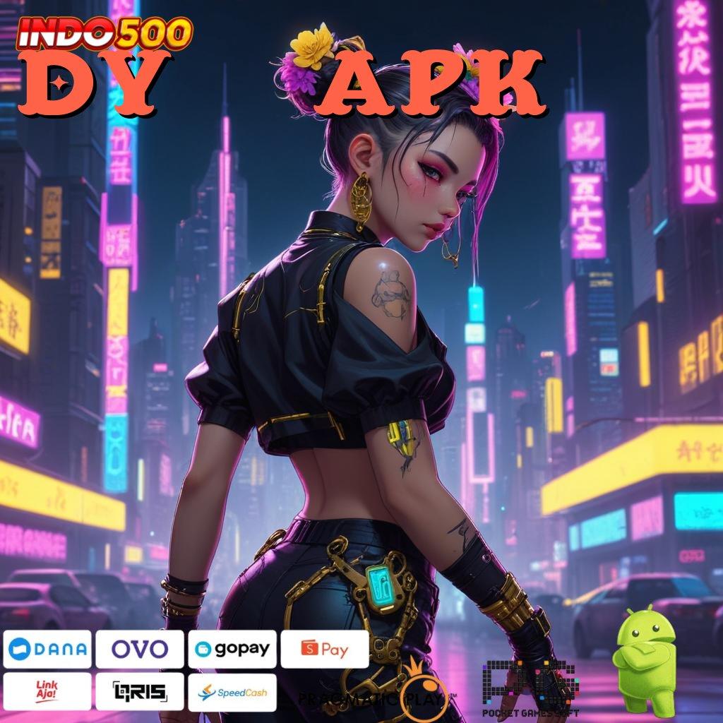 DY01 APK Berlandaskan Kebebasan Penuh APK Slot Idr 777 2025 yang Fantastis