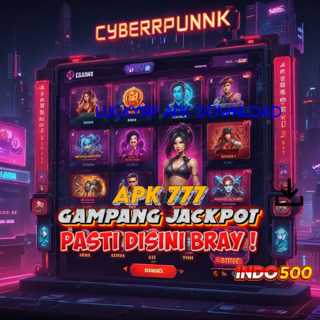 LUCKYRP APK DOWNLOAD 👉 tekad baja mesin profit tanpa lawan