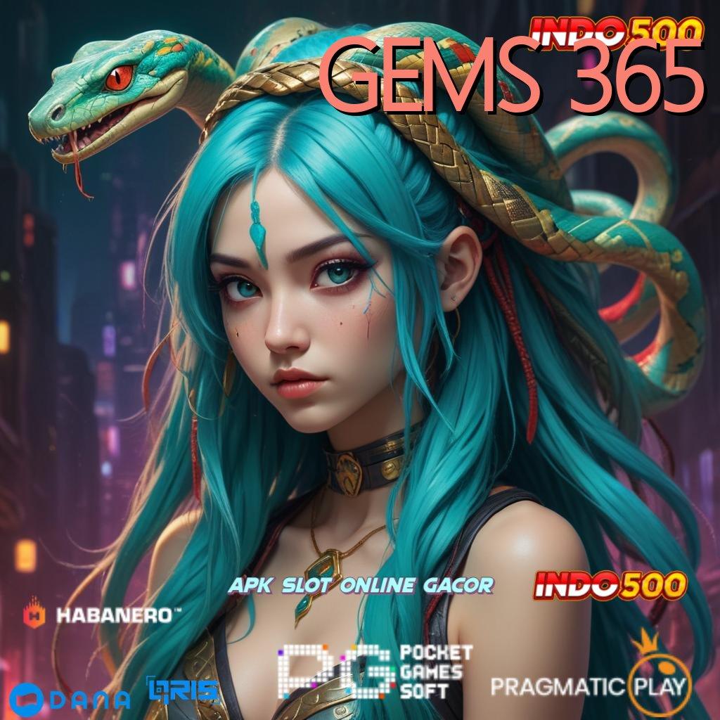 GEMS 365 , jackpot baru spin profit besar tanpa rugi