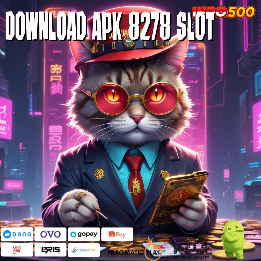 DOWNLOAD APK 8278 SLOT magic oak perubahan drastis