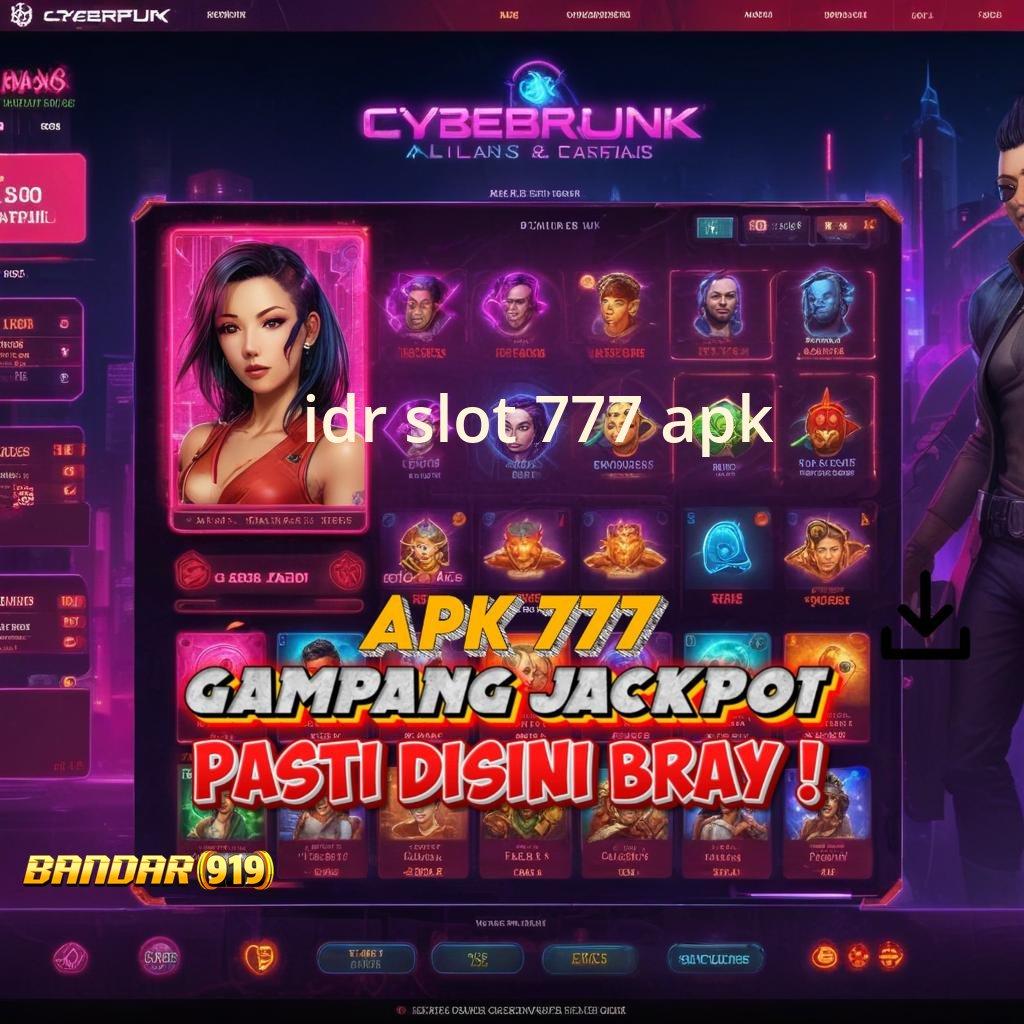 IDR SLOT 777 APK ➳ ruang publik digital dengan sistem modern