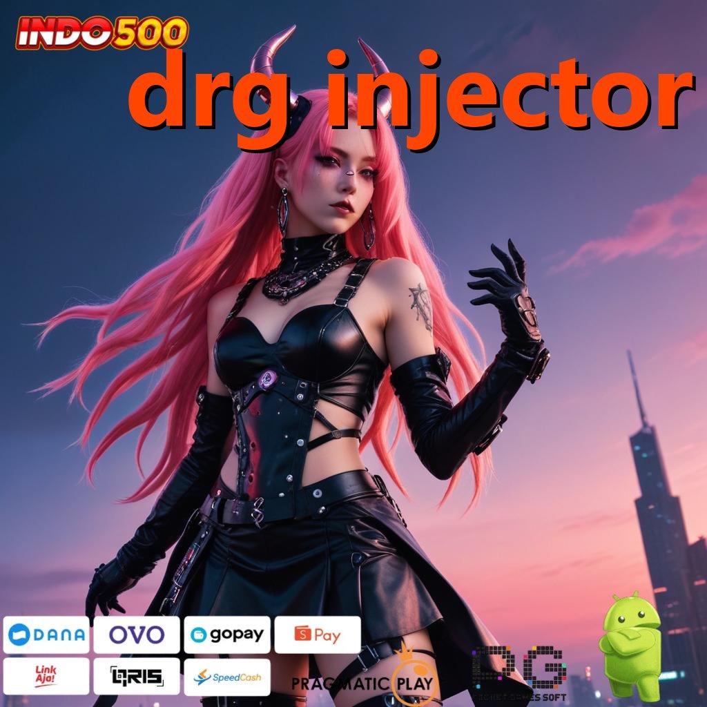 DRG INJECTOR kekayaan dekat mesin sultan cepat aman