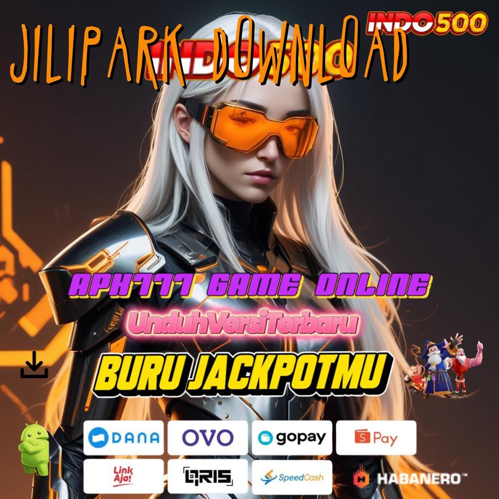 Jilipark Download