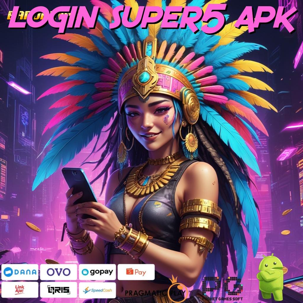 LOGIN SUPER5 APK : Raih Langkah Cepat Menuju Jackpot Dengan Terminal Baru