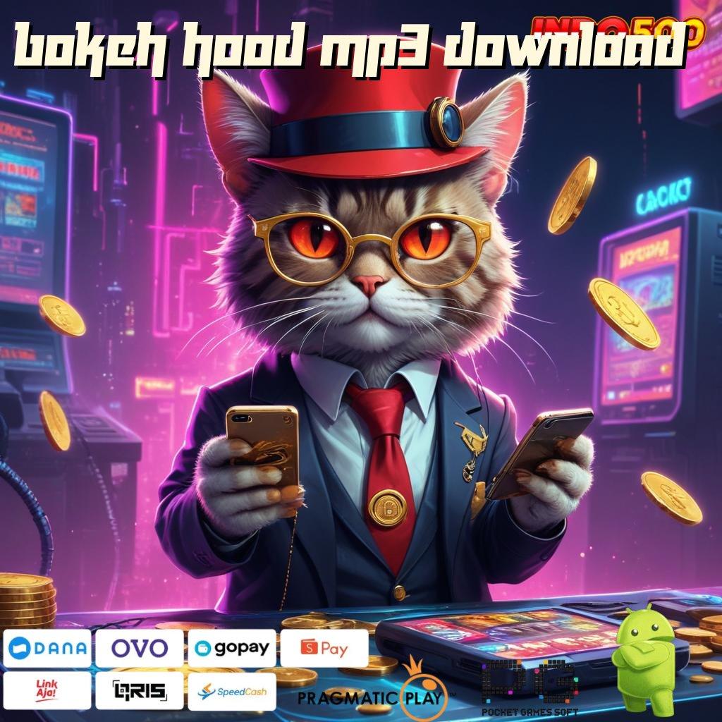 BOKEH HOOD MP3 DOWNLOAD pameran semangat atletik