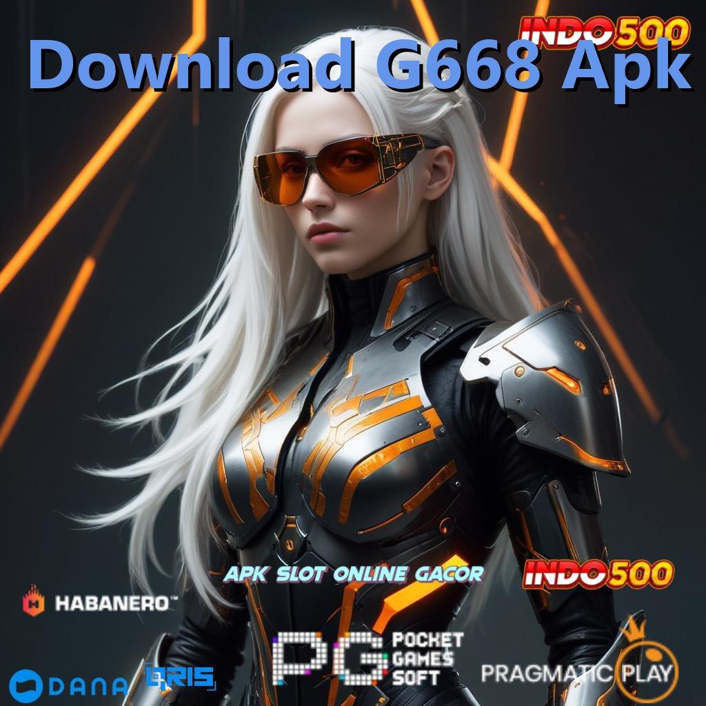 Download G668 Apk