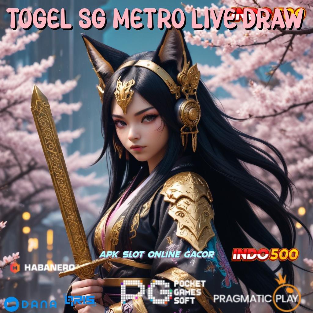 TOGEL SG METRO LIVE DRAW dp bni 15000