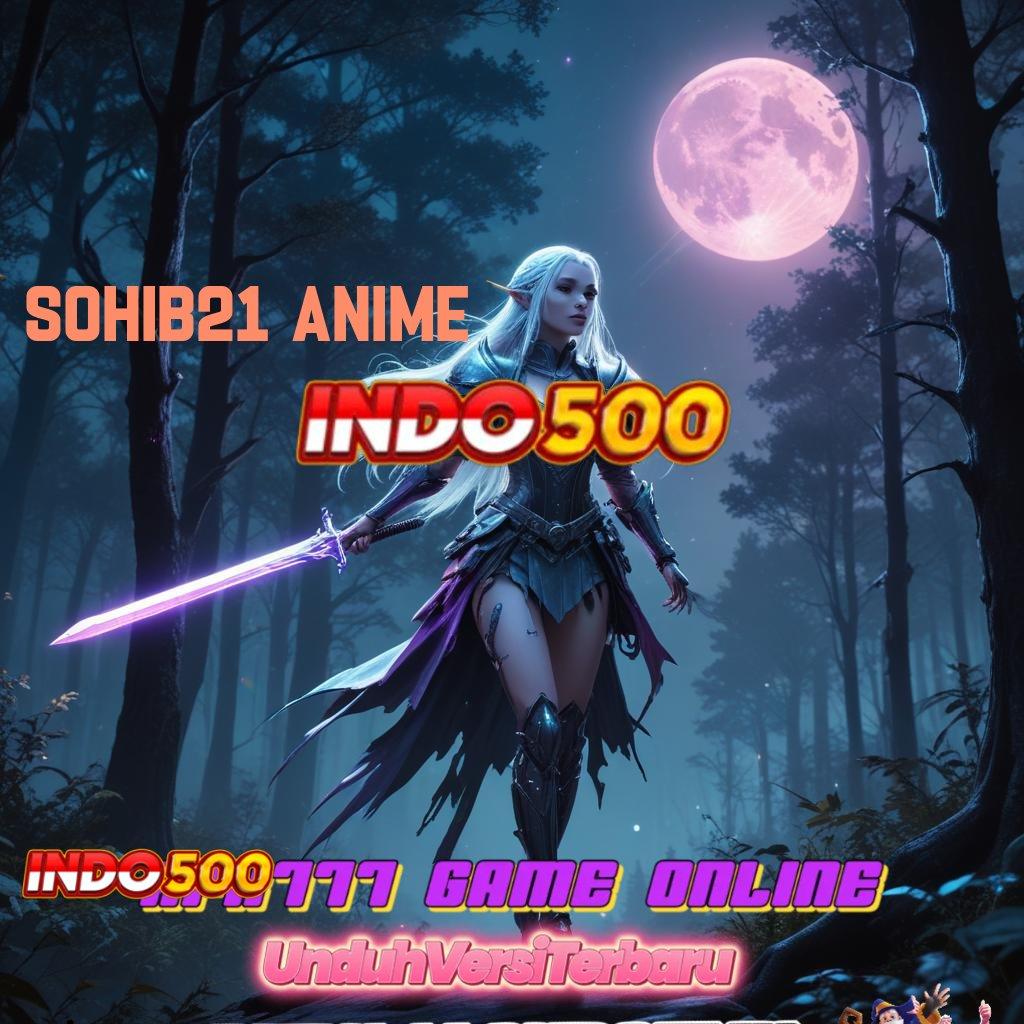 SOHIB21 ANIME Depo Instan Dari Semua Saldo E-Wallet