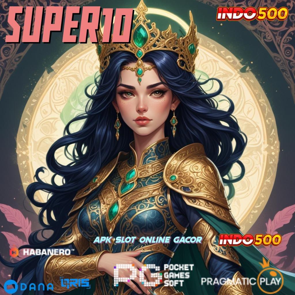 SUPER10 | Event Android iOS Bonus Besar Basis Kerja