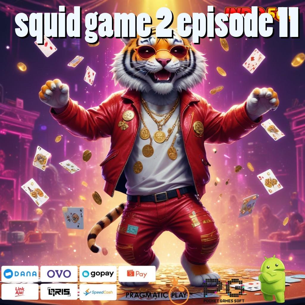 SQUID GAME 2 EPISODE 11 Pengembangan Mesin Cuan Dengan Pola Fleksibel