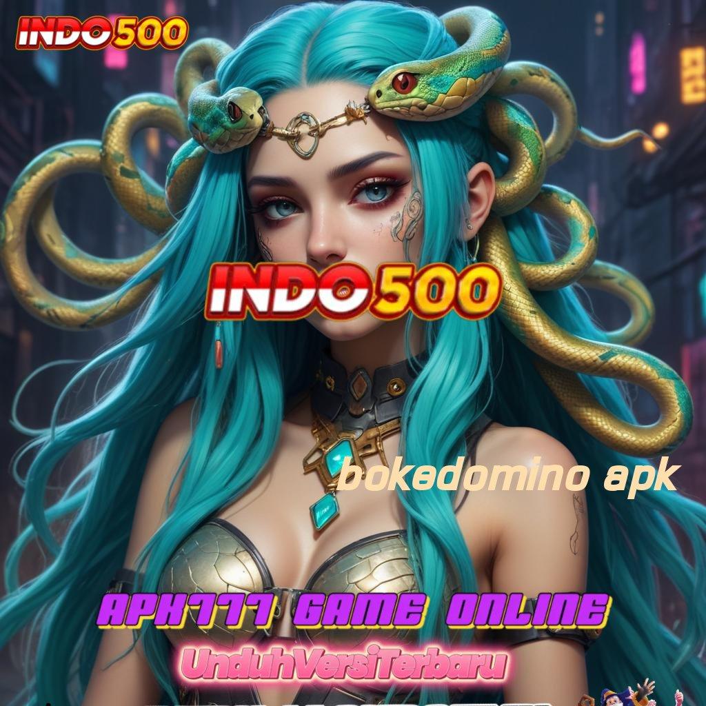 BOKEDOMINO APK 🚀 Rezeki Instan Jackpot Langsung Cair Tiap Saat