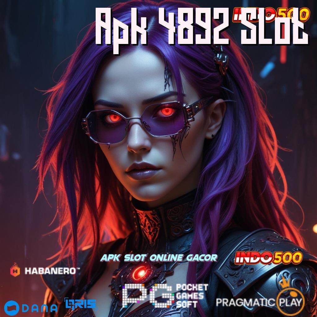 Apk 4892 Slot