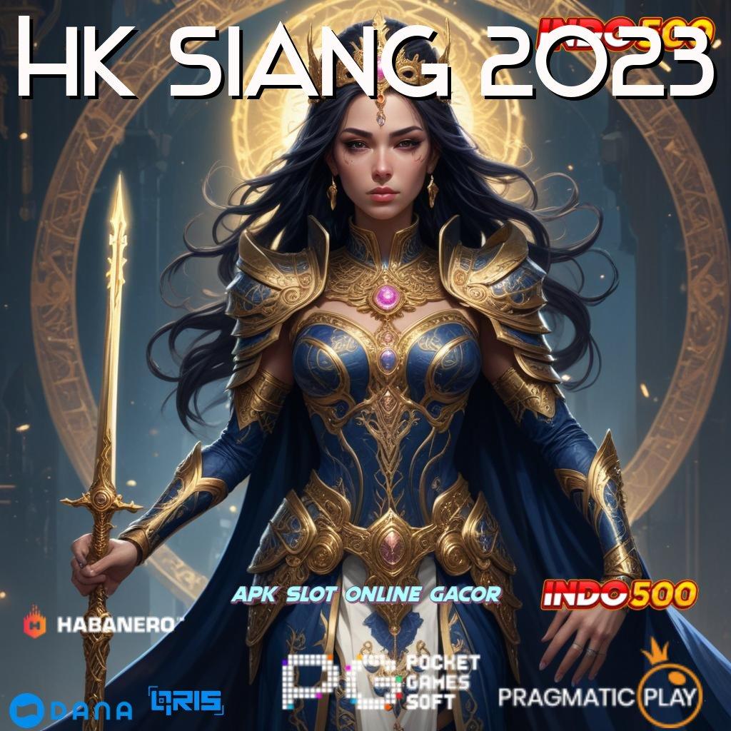 Hk Siang 2023