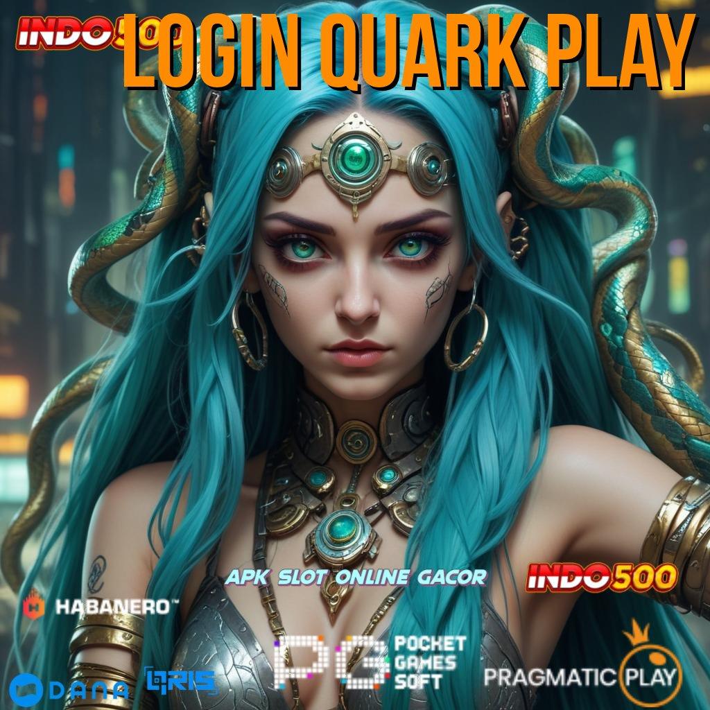 Login Quark Play