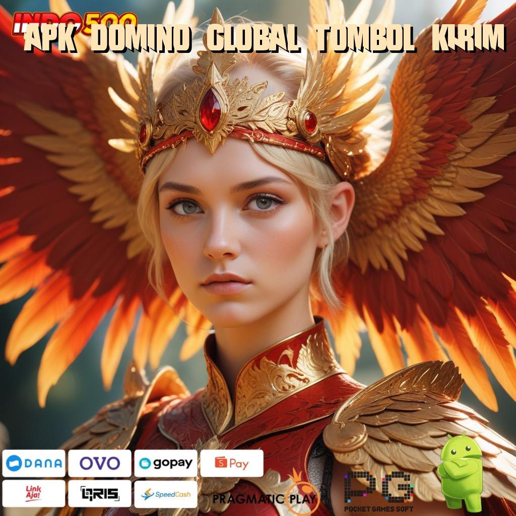 APK DOMINO GLOBAL TOMBOL KIRIM Spin Jackpot Untung Gede Cepat