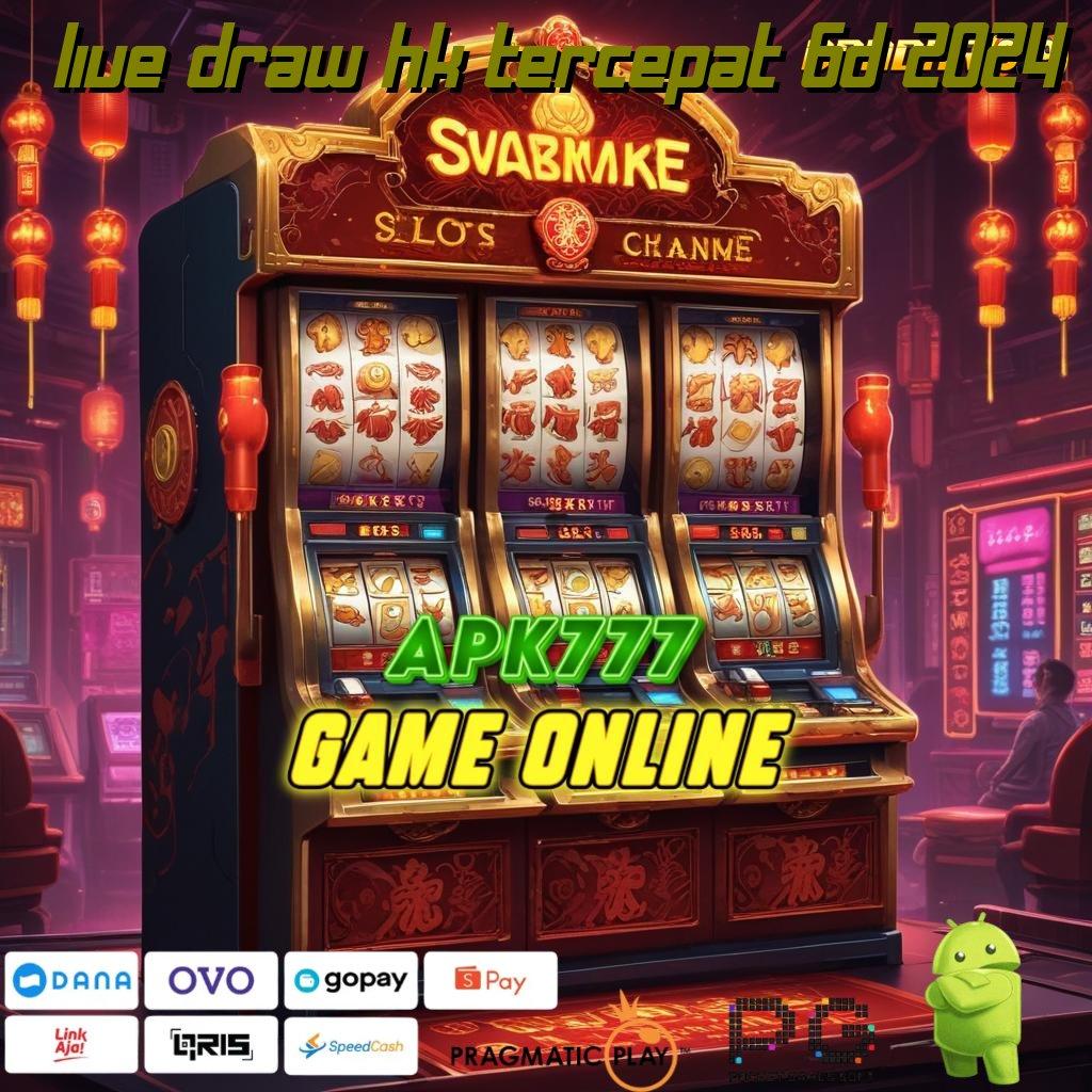 LIVE DRAW HK TERCEPAT 6D 2024 | kerja progresif game premium (Versi New)