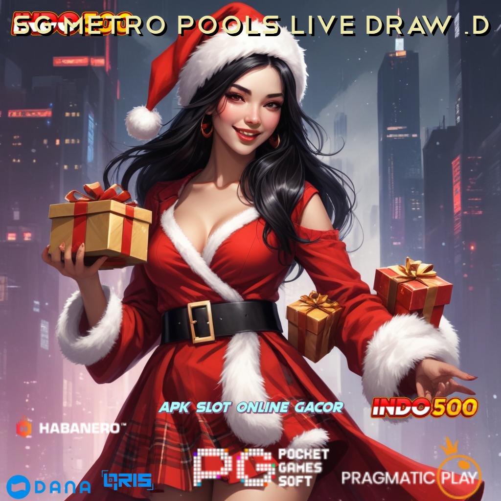 SG METRO POOLS LIVE DRAW 6D ➤ No Limit Menerima Ambil Apk Android Versi Terbaru