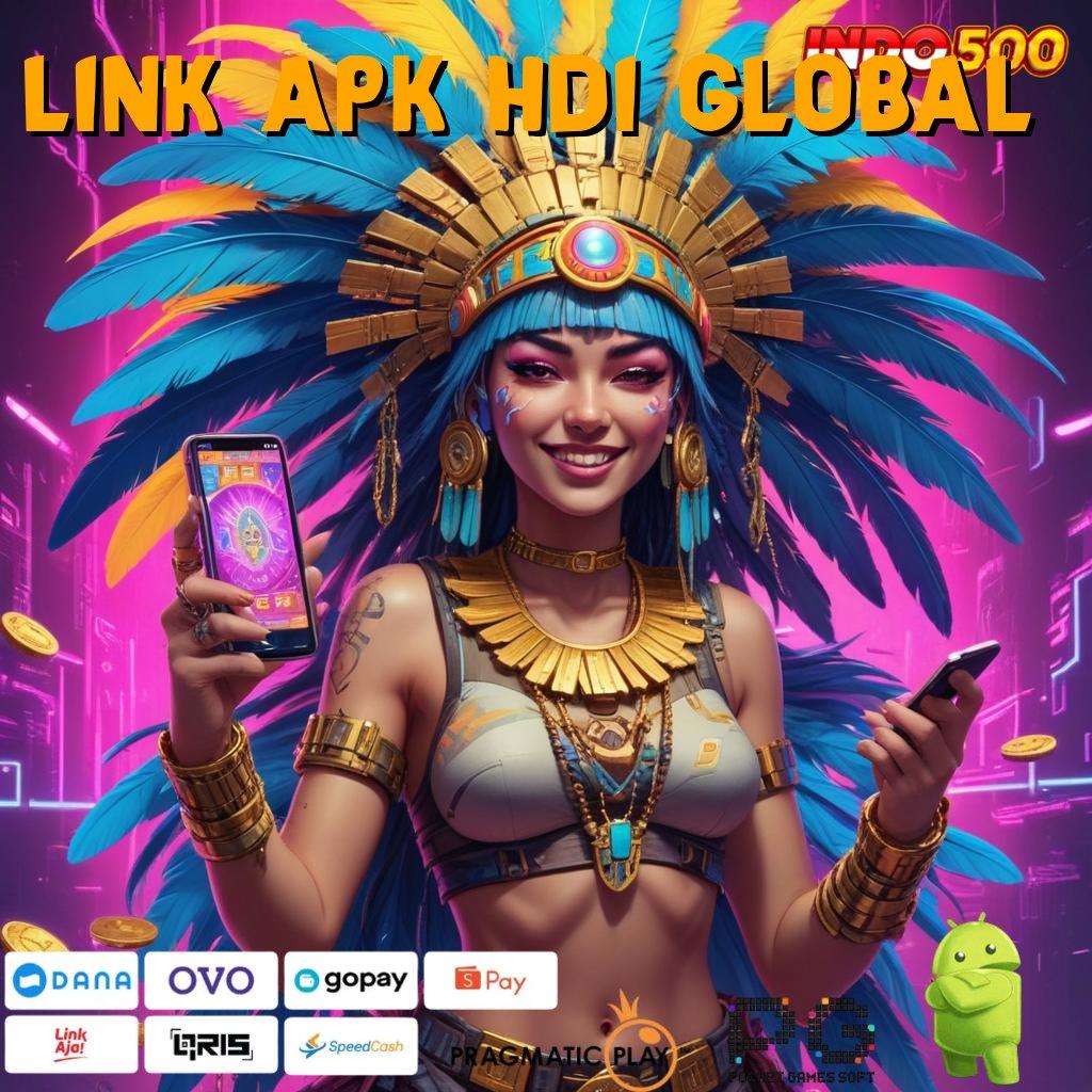 LINK APK HDI GLOBAL fasilitas umum dengan proses tanpa ribet