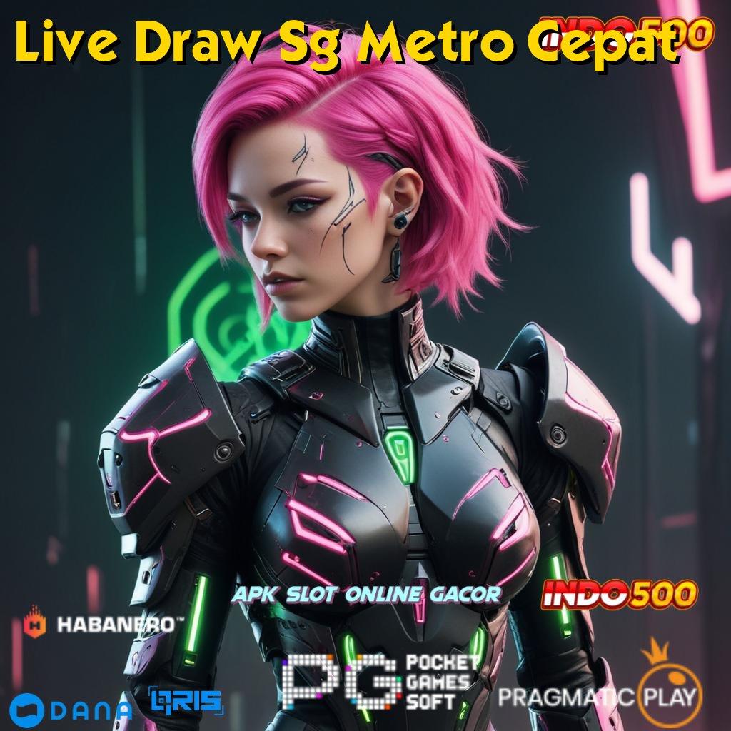 Live Draw Sg Metro Cepat