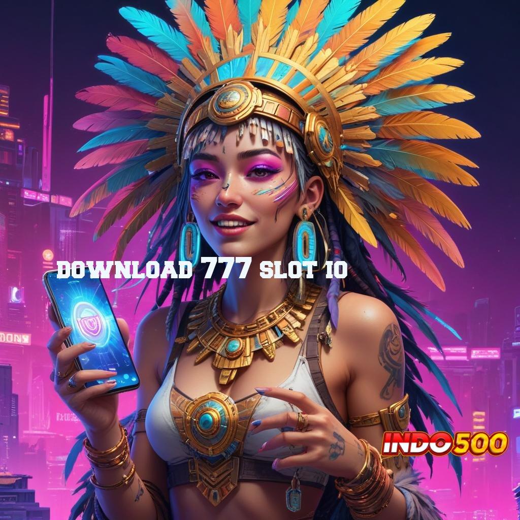 DOWNLOAD 777 SLOT IO ⇏ RTP Android iOS Update 49