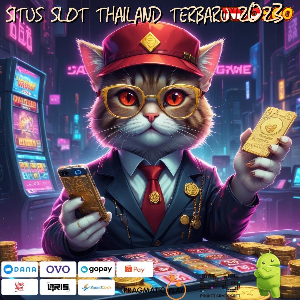 SITUS SLOT THAILAND TERBARU 2023 Aplikasi Jackpot Hari Ini Gacor