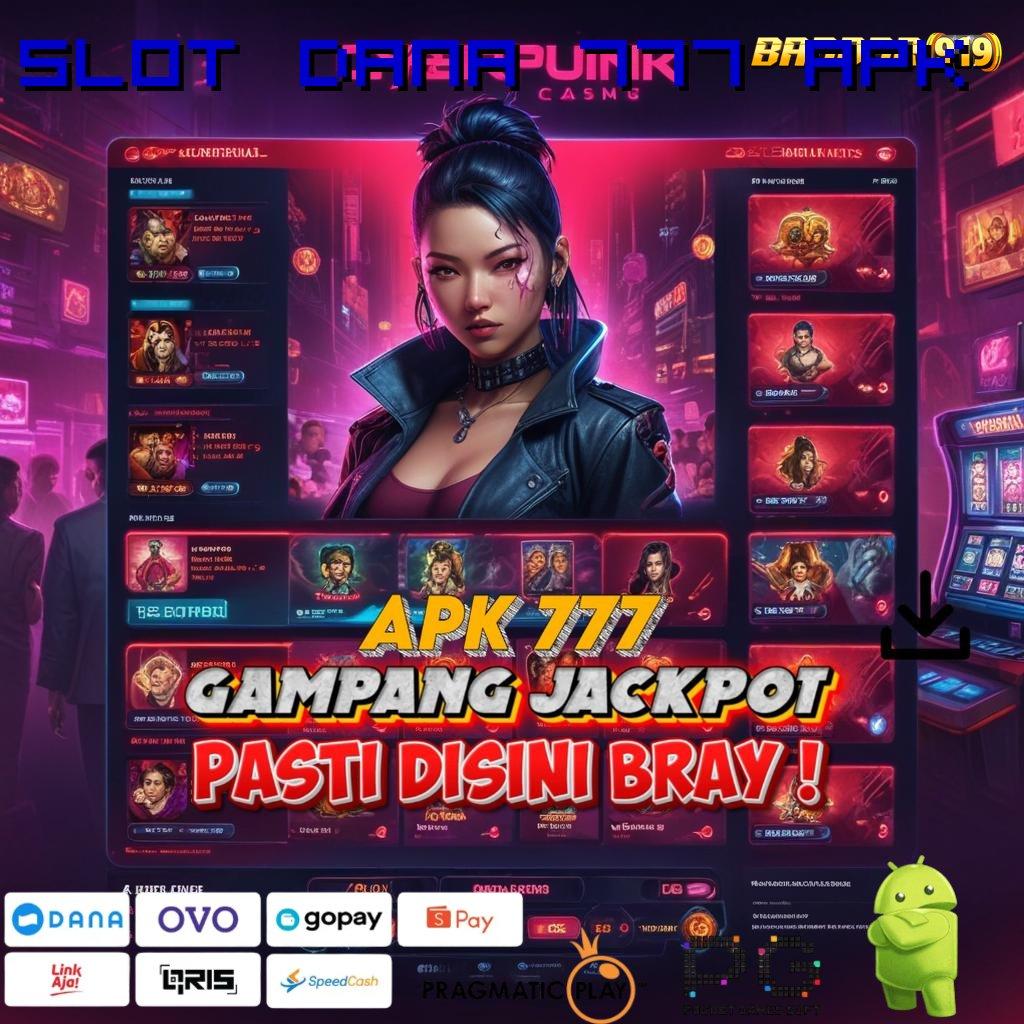 SLOT DANA 777 APK @ Slot APK Langsung Profit Unduh Gratis Hari Ini