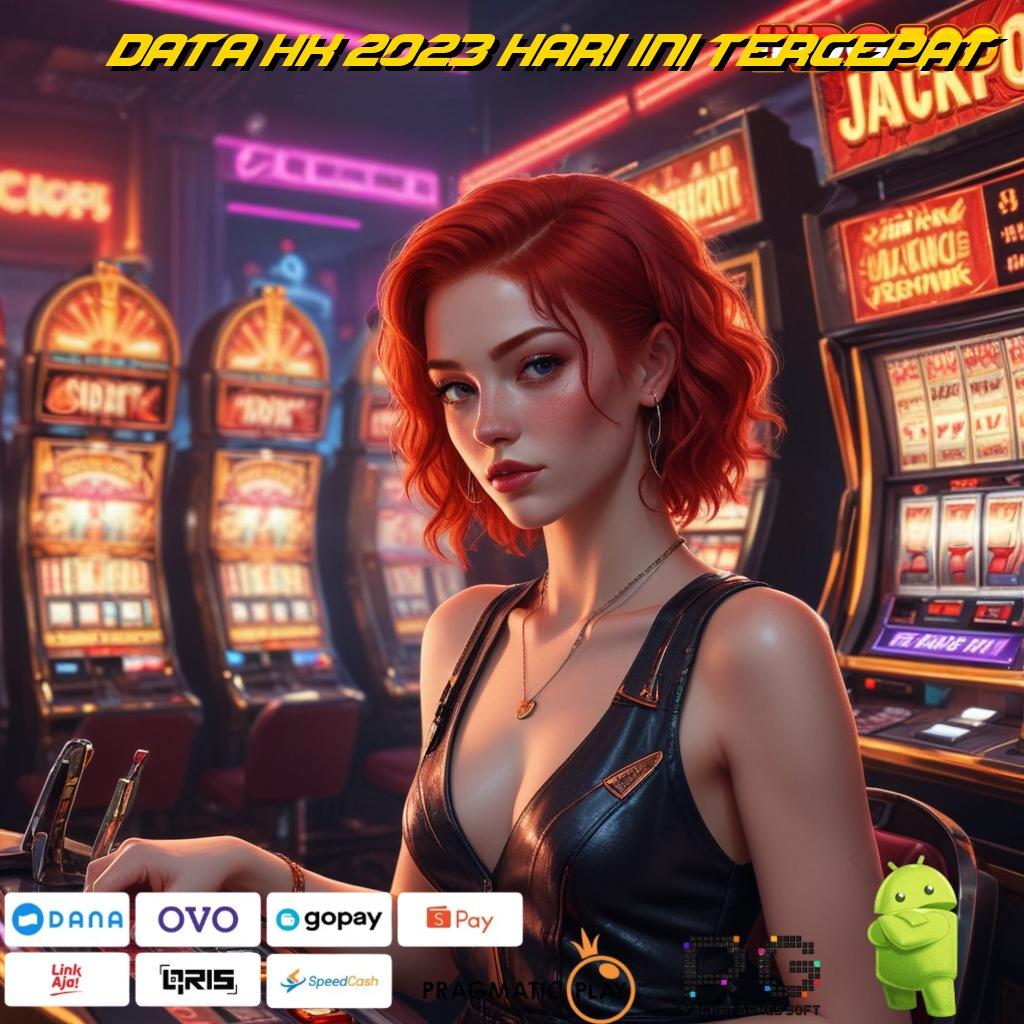 DATA HK 2023 HARI INI TERCEPAT Aplikasi Jackpot Bonus Instan