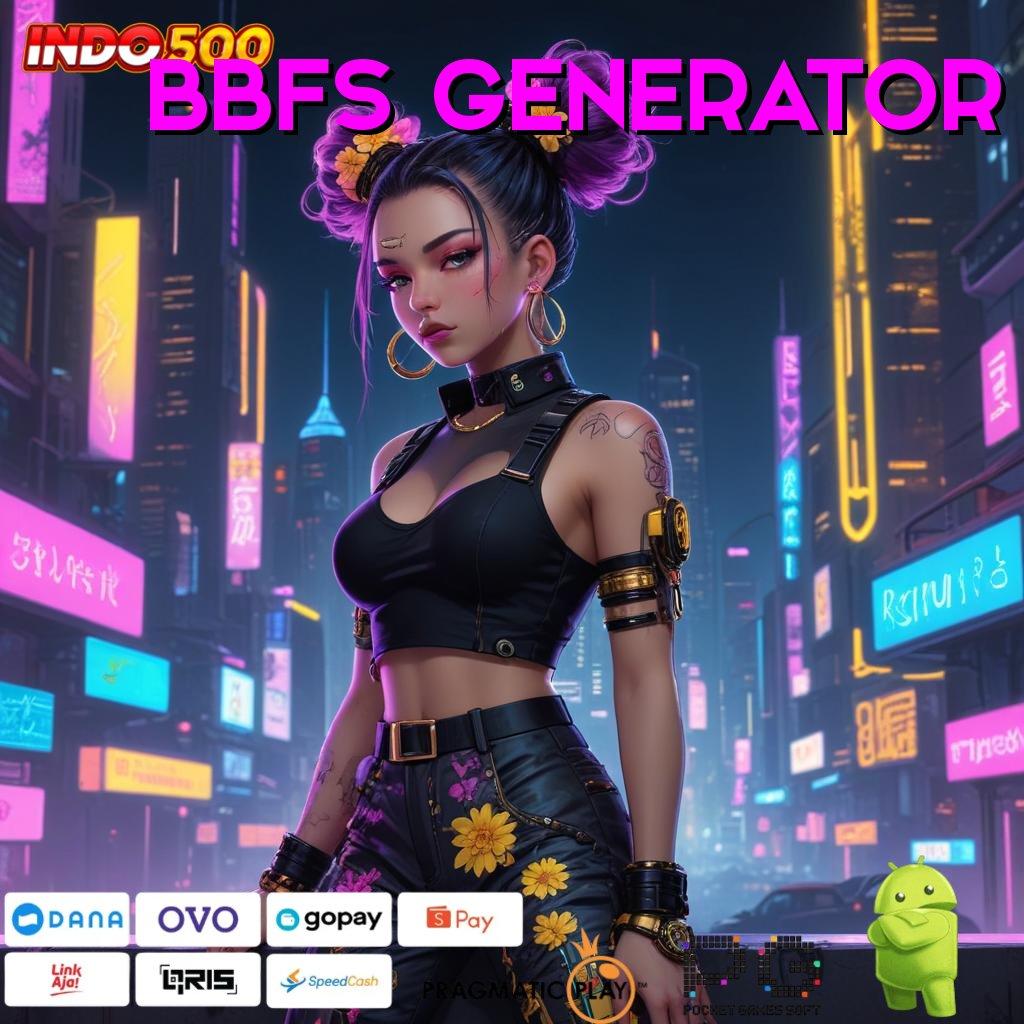 BBFS GENERATOR Deposit Pulsa 10k Cheat Slot Apk Uang Tak Terbatas