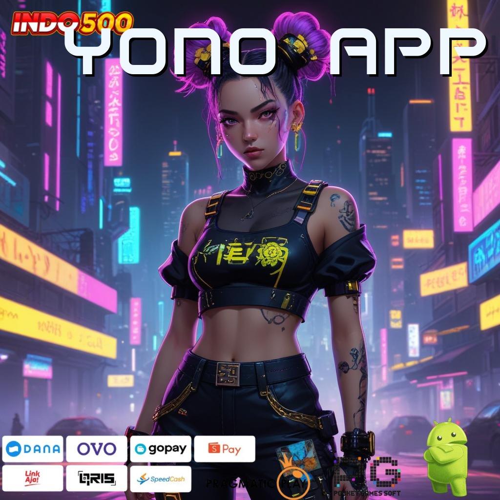 YONO APP cuan berlimpah sistem netral terbaik