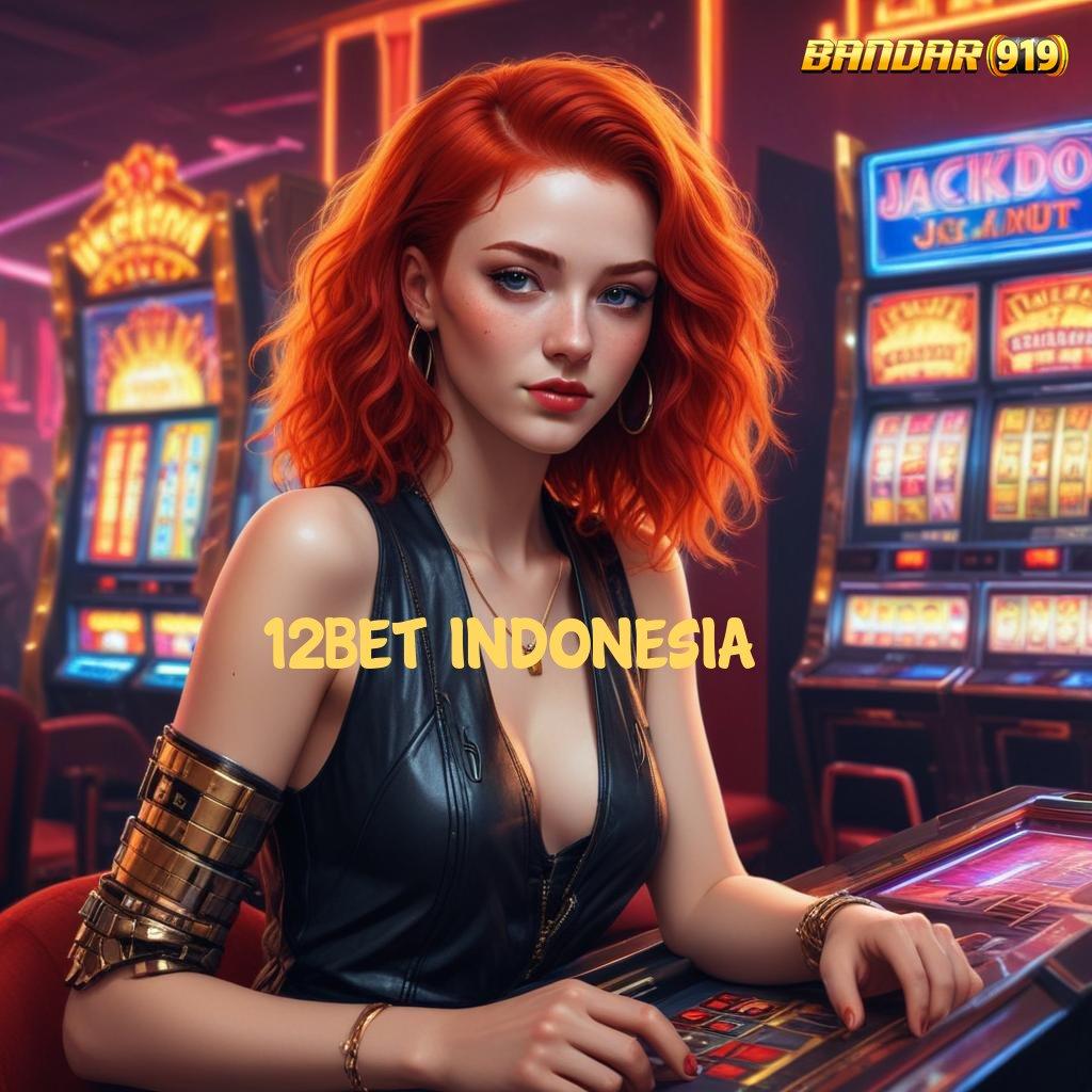 12BET INDONESIA ≫ Akun Spesial Baru Jalur Yang Tepat