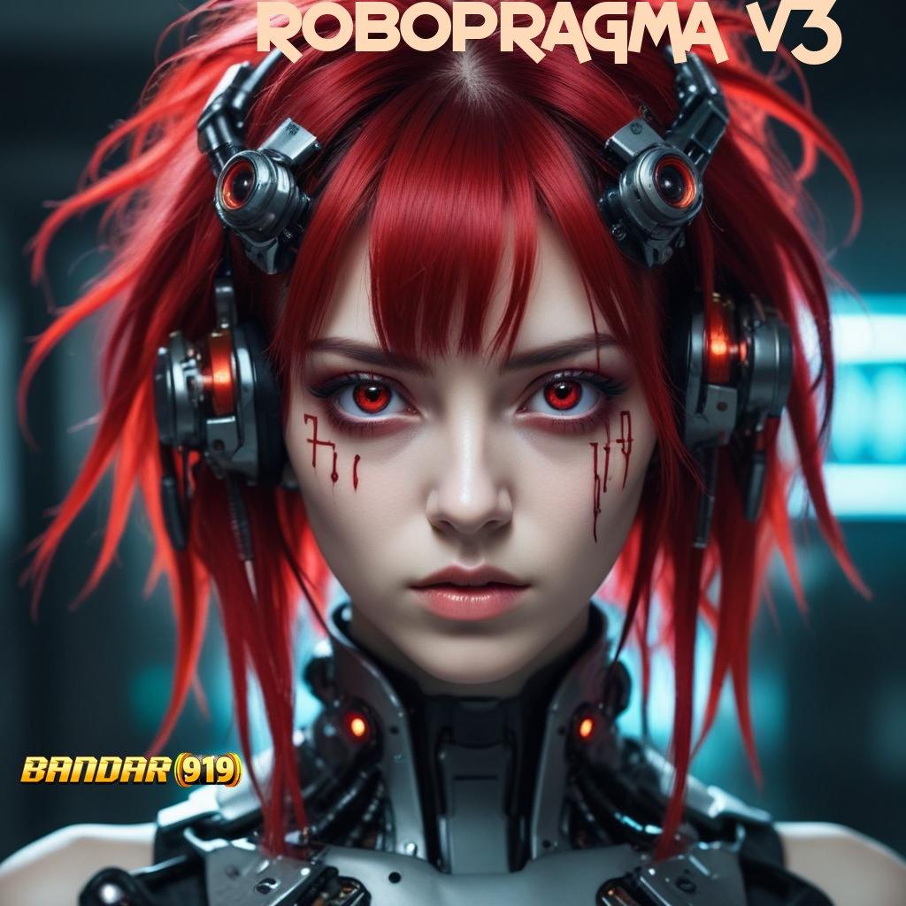 ROBOPRAGMA V3 🎮 APK slot 9.5 (login) android unduh versi terbaru 2025 secara gratis!