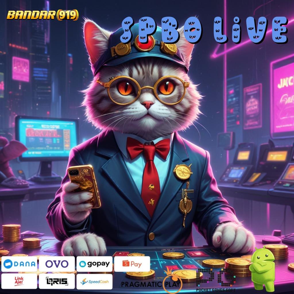 SPBO LIVE # Pembaruan APK Bonus Harian Landasan