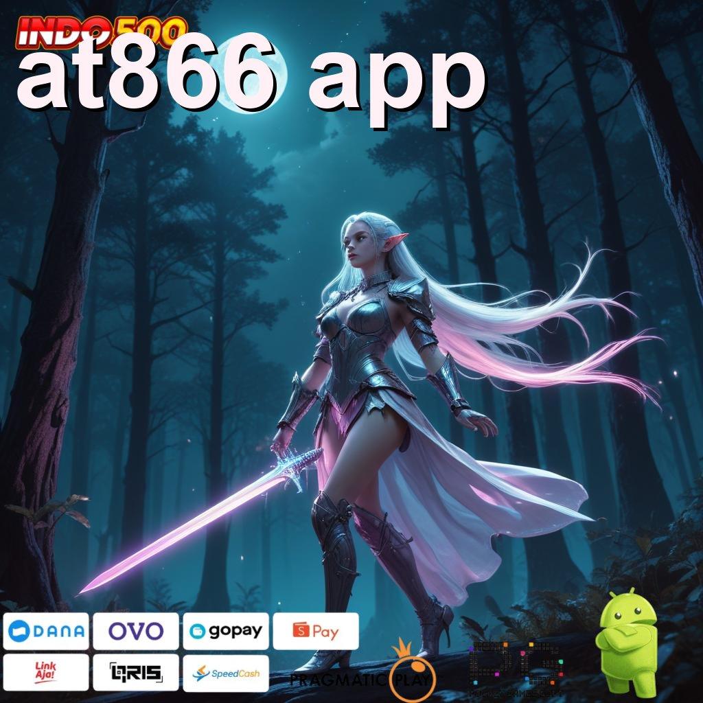 AT866 APP Aplikasi Spin Kaya Instan