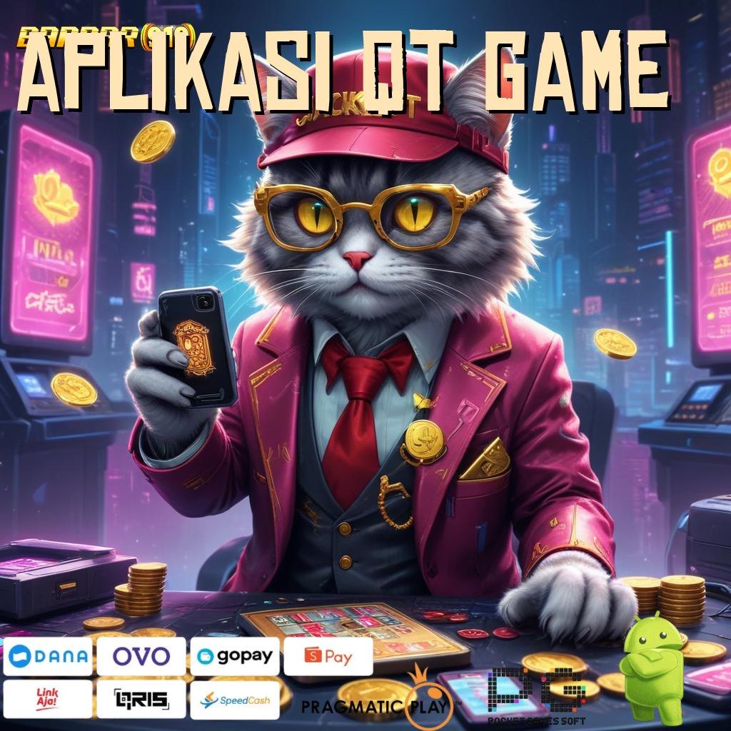 APLIKASI QT GAME , Lakukan Unduhan Inovasi Gres Duit Gampang!