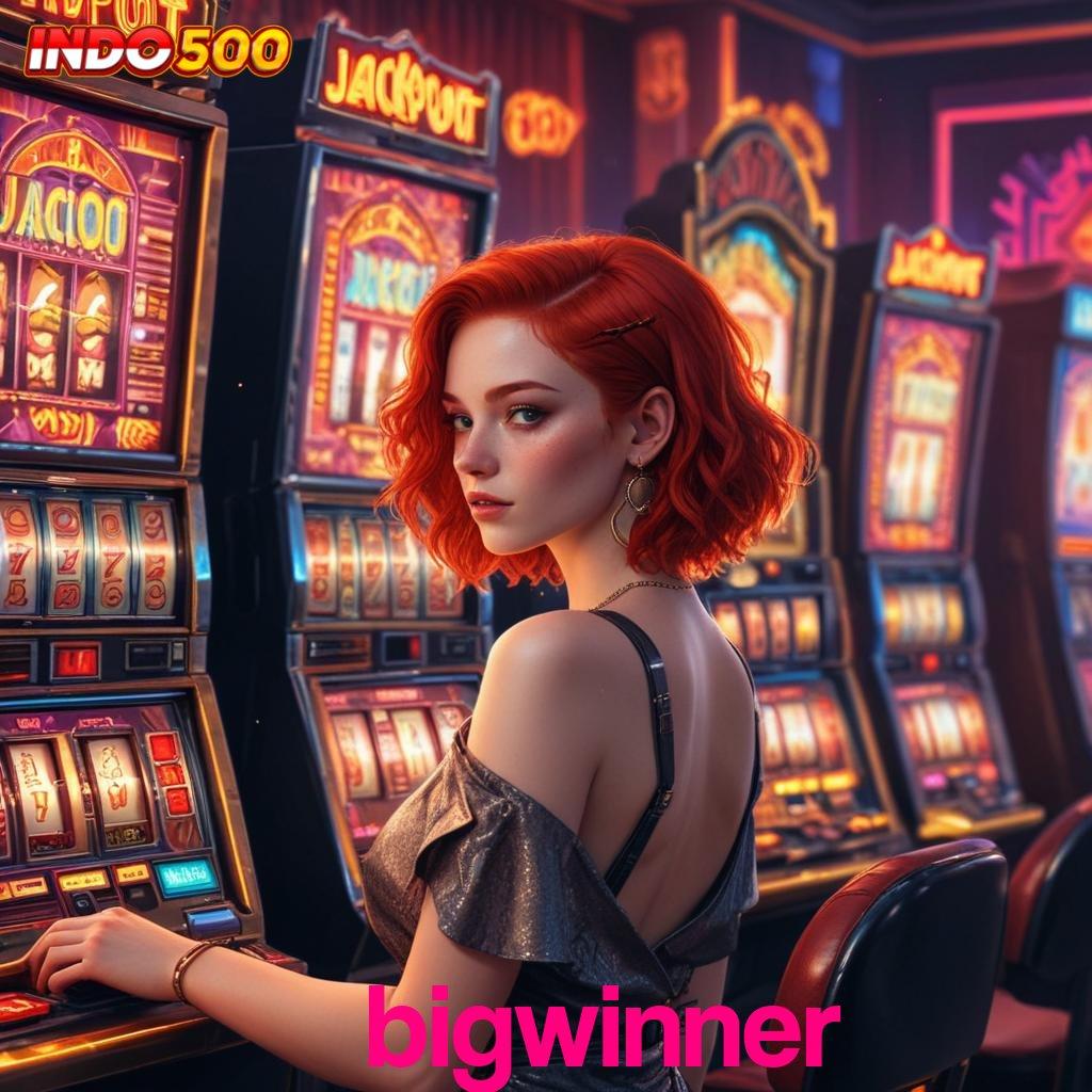 BIGWINNER ⋗ Memulai Pencapaian Maksimal Cara Begini Depo Idr 20 Depo Bank Bsi Info Terbaru RTP Indonesia