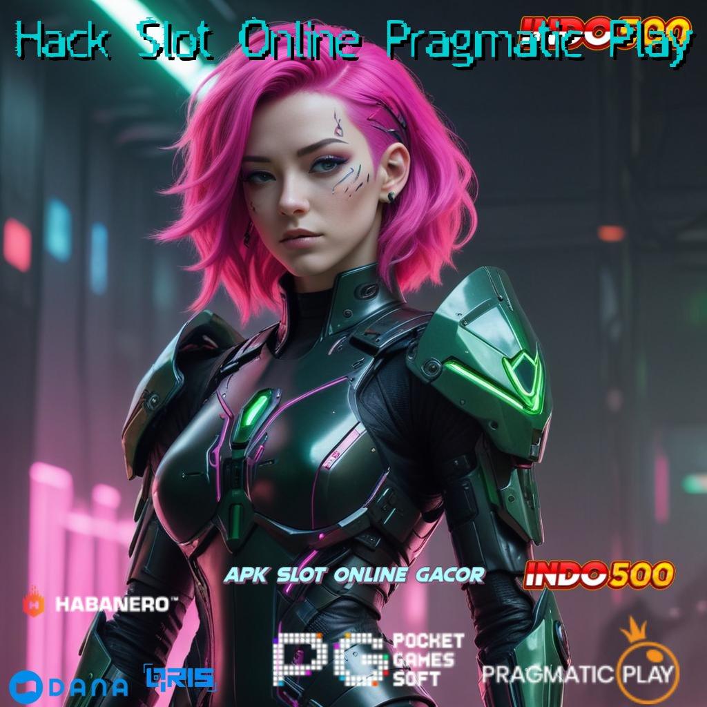 Hack Slot Online Pragmatic Play